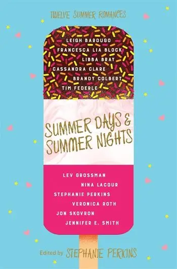 Summer Days Summer Nights - Stephanie Perkins