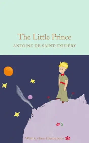 The Little Prince - Antoine De Saint Exupery