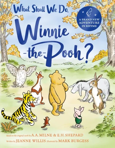 What Shall We Do Winnie The Pooh? - Jeanne Willis - 1