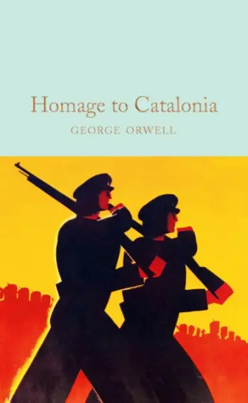 Homage To Catalonia - George Orwell