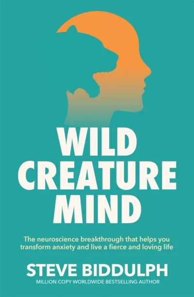 Wild Creature Mind Tpb Mme - Steve Biddulph - 1