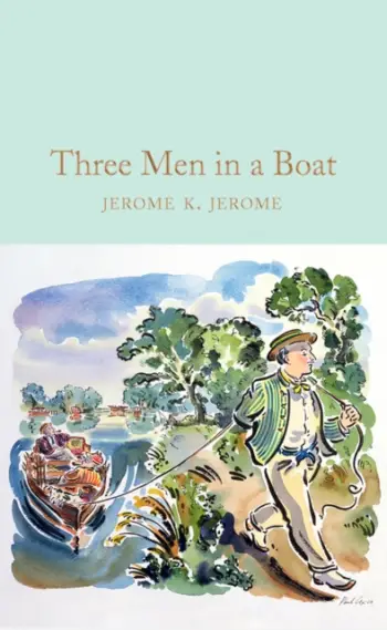 Three Men In A Boat - Jerome K. Jerome