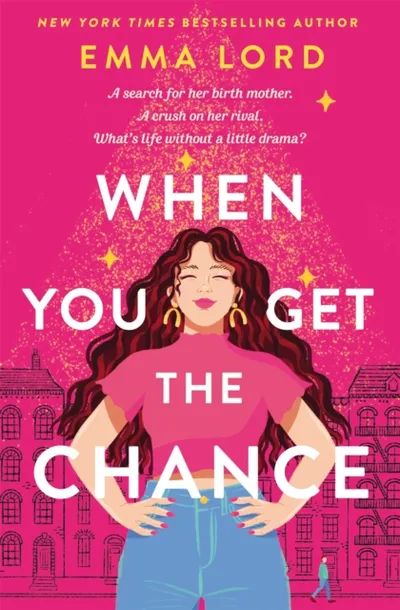 When You Get The Chance - Emma Lord - 1