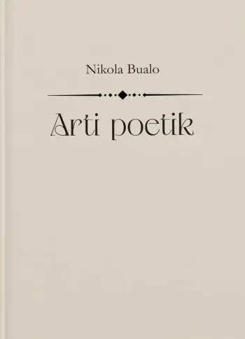 Arti poetik, autori Nikola Bualo