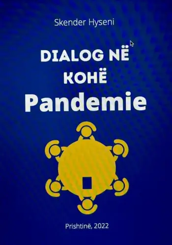 Dialog në kohë pandemie, autori Skender Hyseni