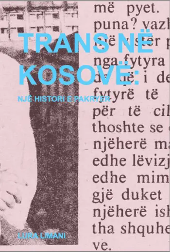 Trans Ne Kosove Nje Histori E Pakryer - Lura Limani