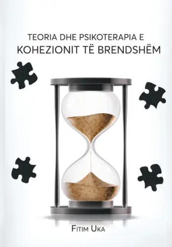 Teoria Dhe Psikoterapia E Kohezionit Te Brendshem - Fitim Uka