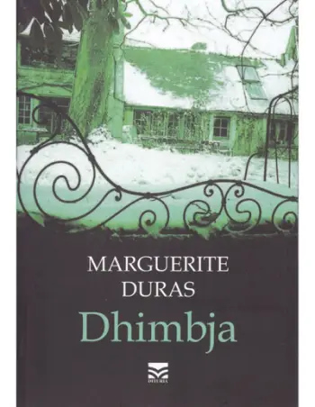 Dhimbja - Marguerite Duras