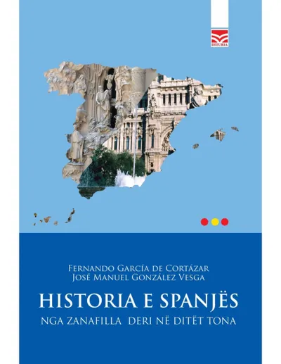 Historia E Spanjes - Fernando Garcia De Cortazar - 1