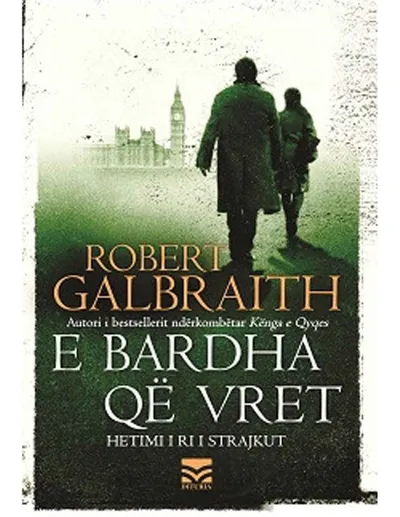 E Bardha Qe Vret - Robert Galbraith - 1