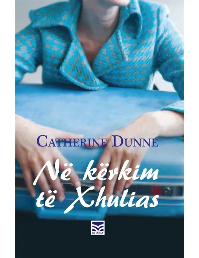 Ne Kerkim Te Xhulias - Catherine Dunne - 1