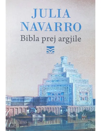 Bibla Prej Argjile - Julia Navarro - 1
