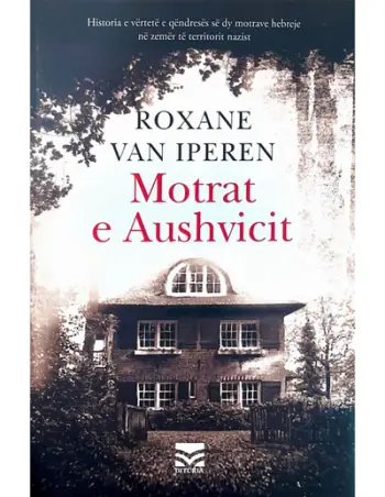 Motrat E Aushvicit - Iperen, Roxane Van