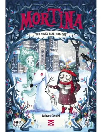 Mortina Dhe Shoku I Saj Fantazme - Barbara Cantini