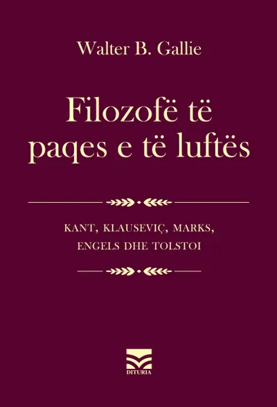Filozofe Te Paqes E Te Luftes - Walter B Gallie - 1