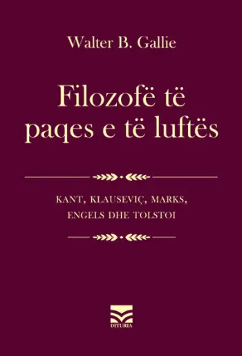 Filozofe Te Paqes E Te Luftes - Walter B Gallie