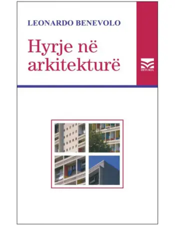 Hyrje Ne Arkitekture - Leonardo Benevolo