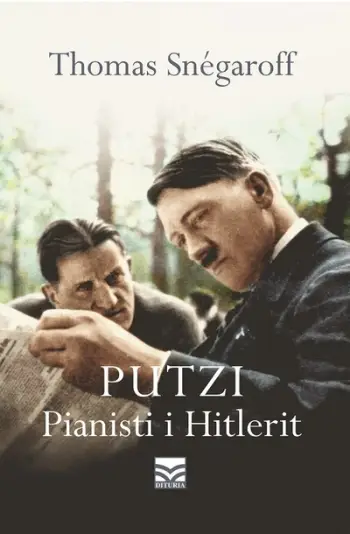 Putzi Pianisti I Hitlerit - Thomas Snegaroff