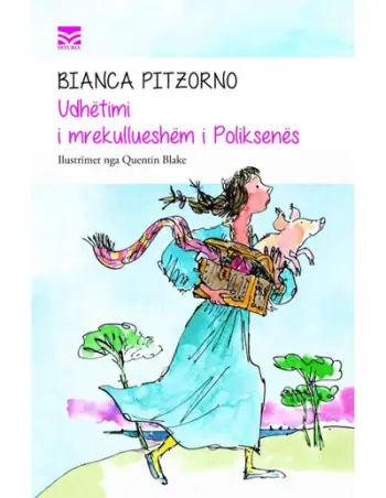 Udhetimi I Mrekullueshem I Poliksenes - Bianka Pitzorno