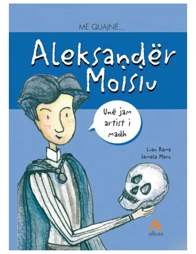 Me Quajne Aleksander Moisiu - Luan Rama - 1