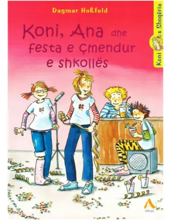 Koni, Ana Dhe Festa E Cmendur E Shkolles - Dagmar Hosfelt
