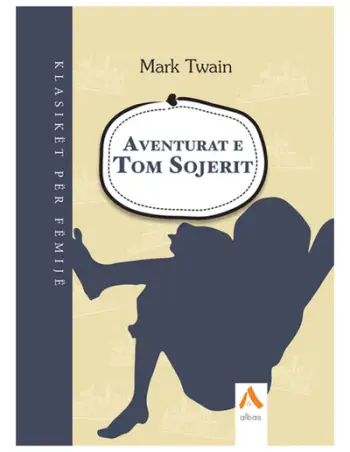 Aventurat E Tom Sojerit - Mark Twain