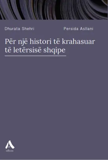 Per Nje Histori Te Krahasuar Te Letersise Shqipe - Persida Asllani