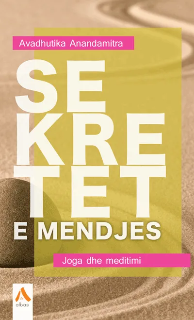 Sekretet E Mendjes - Avadhutika Anandamitra - 1