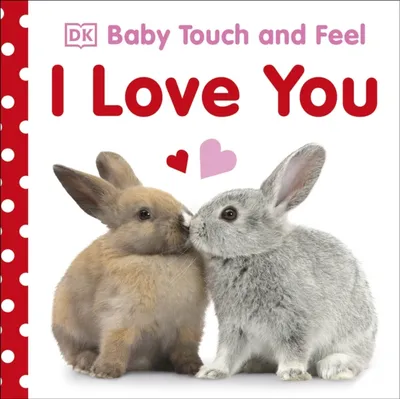 Baby Touch And Feel I Love You - 1