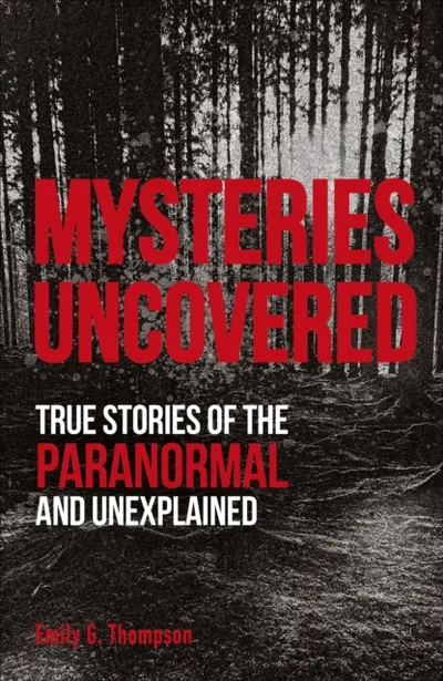 Mysterious Uncovered - Emily G Thompson - 1