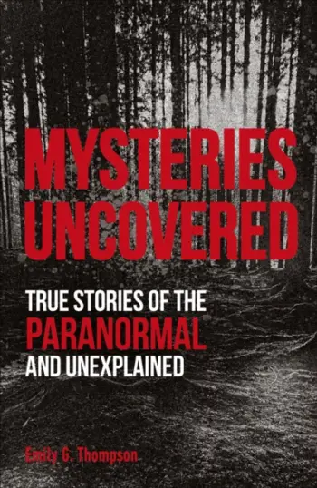 Mysterious Uncovered - Emily G Thompson