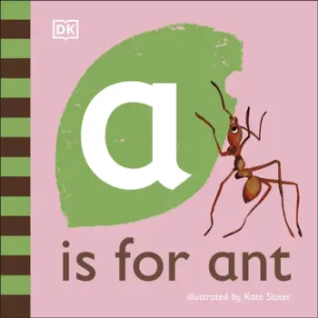 A Is For Ant - Charlotte Milner