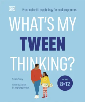 Whats My Tween Thinking - Tanith Carey