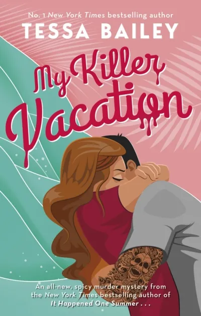 My Killer Vacation - Tessa Bailey - 1