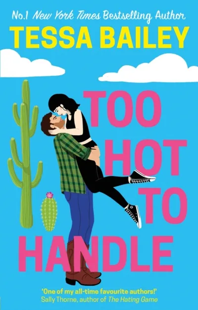Too Hot To Handle - Tessa Bailey - 1