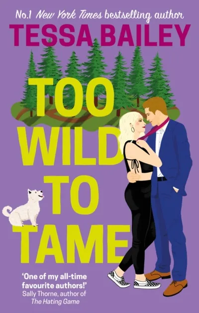 Too Wild To Tame - Tessa Bailey - 1