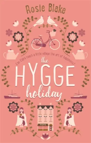 The Hygge Holiday - Rosie Blake