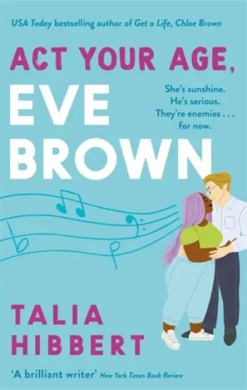 Act Your Age Eve Brown - Talia Hibbert