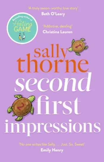Second First Impressions - Sally Thorne