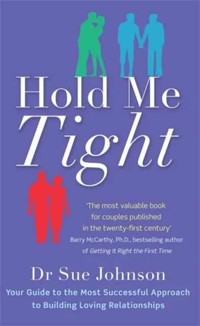 Hold Me Tight - Dr Sue Johnson - 1