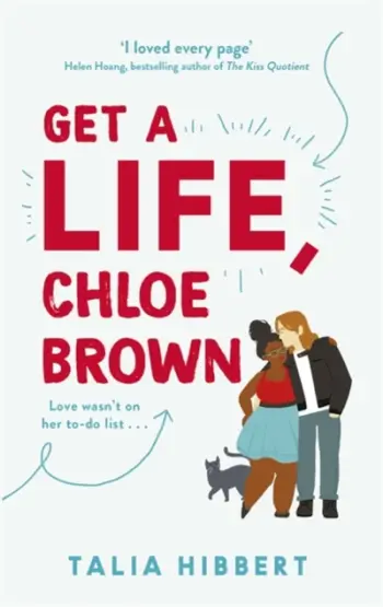 Get A Life Chloe Brown - Talia Hibbert