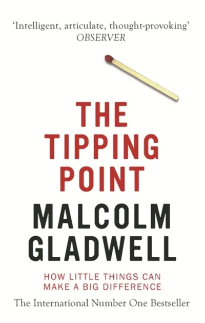 The Tipping Point How Little Things Can Make A Big Difference - Malcolm Gladwell - 1