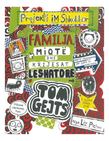 Tom Gejts 12 : Familja, Miqte Dhe Krijesat Leshatore - Liz Pichon