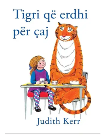 Tigri Qe Erdhi Per Caj - Judith Kerr