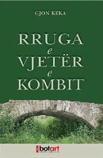 Rruga E Vjeter E Kombit - Gjon Keka