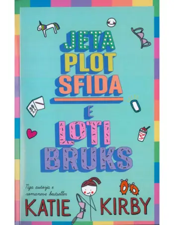 Jeta Plot Sfida E Loti Bruks - Katie Kirby