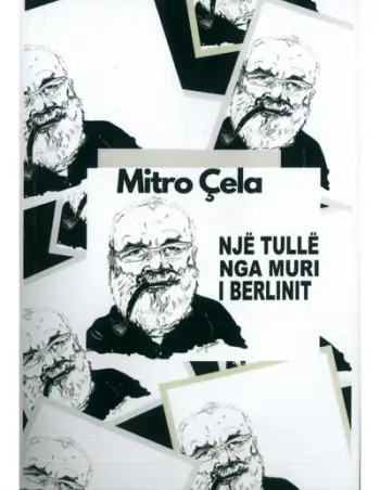 Nje Tulle Nga Muri I Berlinit - Mitro Cela