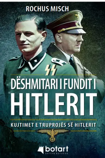 Deshmitari I Fundit I Hitlerit - Rochus Misch