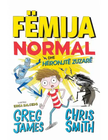 Femija Normal Dhe Heronjte Zuzare - Greg James