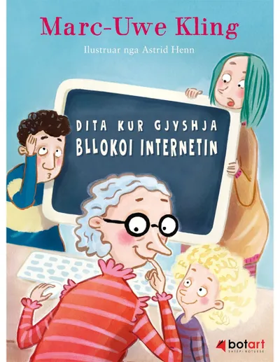 Dita Kur Gjyshja Bllokoi Internetin - Marc Uwe Kling - 1